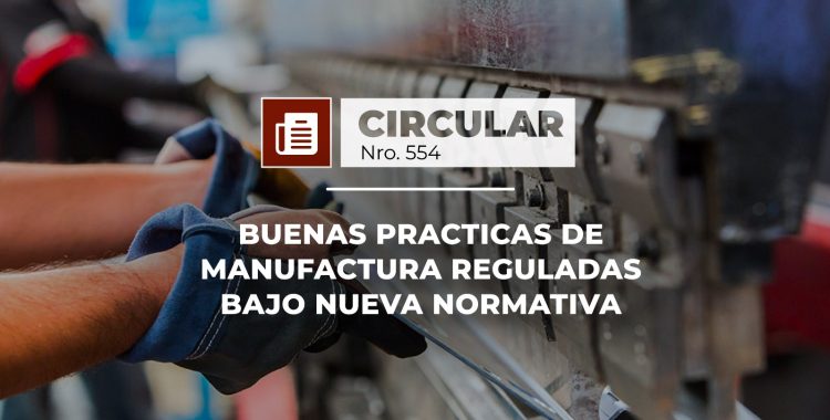 Buenas prácticas de manufactura con nueva normativa