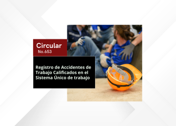 Registro de Accidentes de Trabajo Calificados en el Sistema Único de trabajo